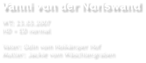 Vanni von der Noriswand WT: 23.03.2007 HD + ED normal    Vater: Odin vom Holkmper Hof            Mutter: Jackie vom Wschtengraben